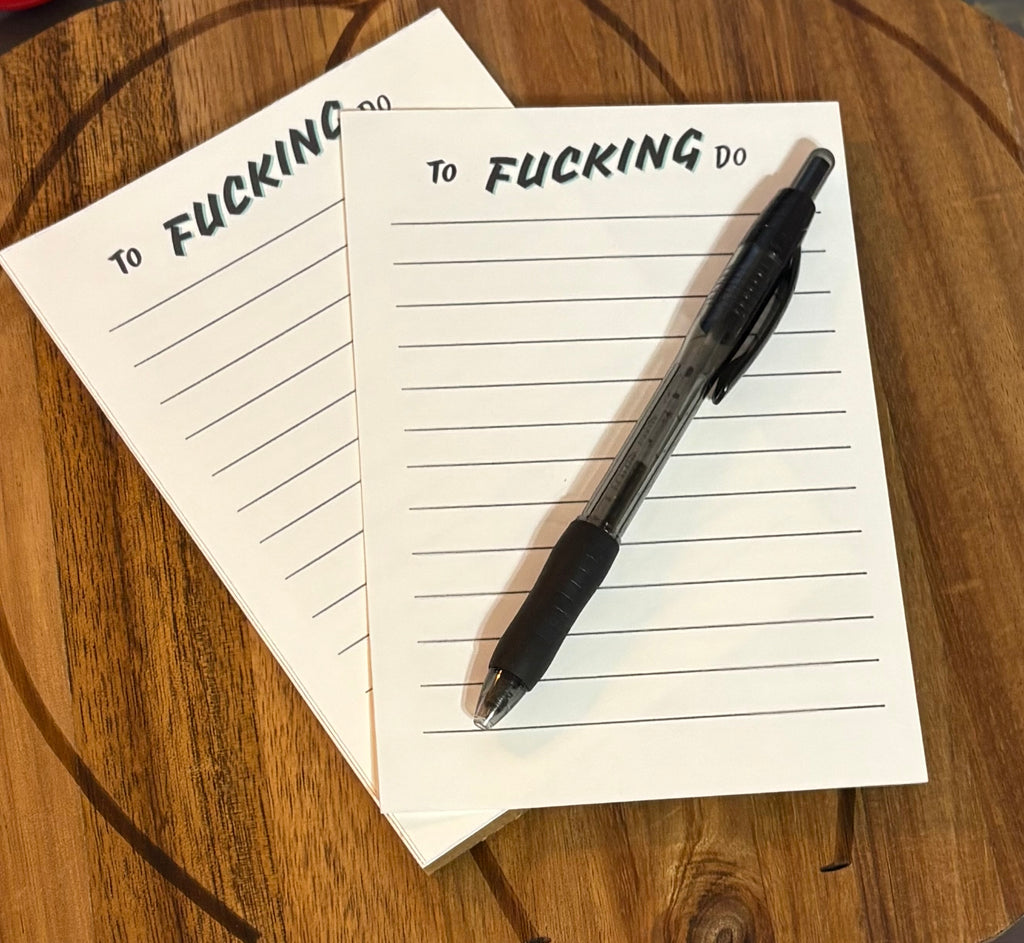 To fucking Do List